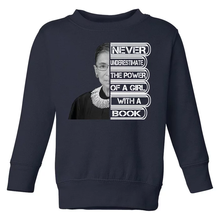 Ruth Never Underestimate a Power of a Book Toddler Sweatshirt