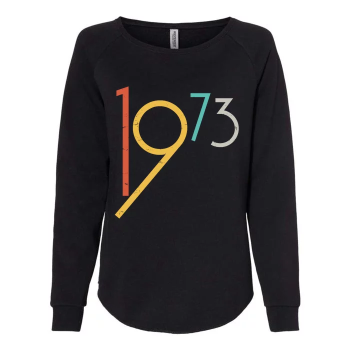 Retro Vintage 1973 50th Birthday Womens California Wash Sweatshirt