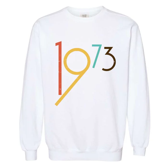 Retro Vintage 1973 50th Birthday Garment-Dyed Sweatshirt