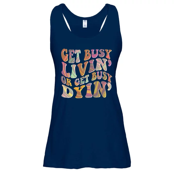 Retro Vintage 1960s Hippie Get Busy Livin Or Get Busy Dyin Ladies Essential Flowy Tank