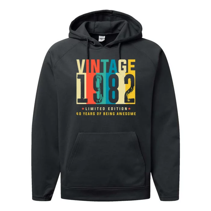 Retro Vintage 40th Birthday Legendary Since 1982 Performance Fleece Hoodie