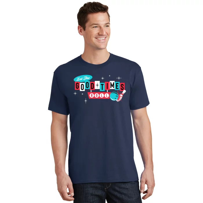 Retro Vintage 50S 60S Bowling Let The Good Times Roll T-Shirt