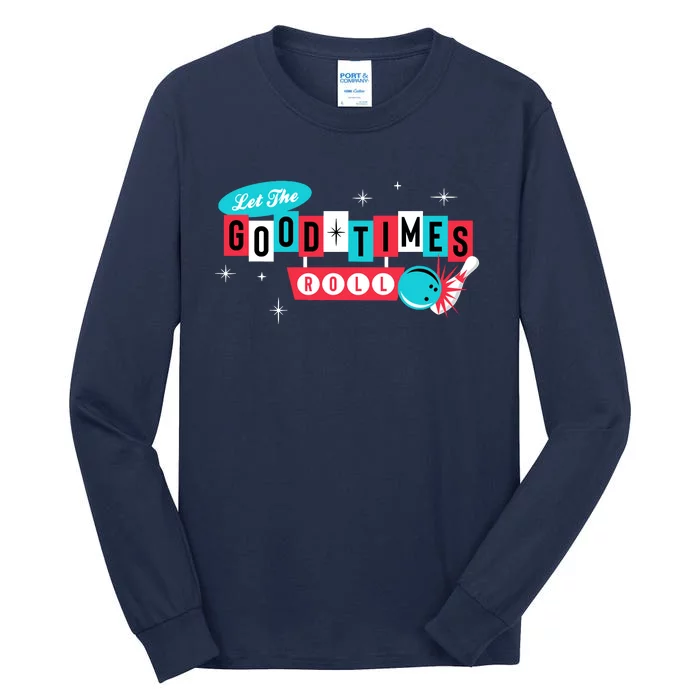 Retro Vintage 50S 60S Bowling Let The Good Times Roll Tall Long Sleeve T-Shirt