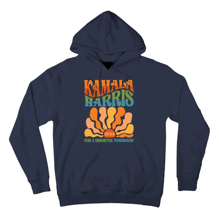 Retro Vintage 60s Sun Floral Kamala Harris 2024 For A Brighter Tomorrow Tall Hoodie