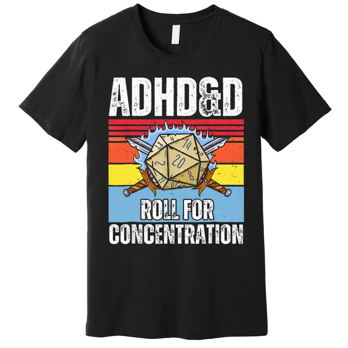 Retro Vintage Adhd&D Roll For Concentration Premium T-Shirt