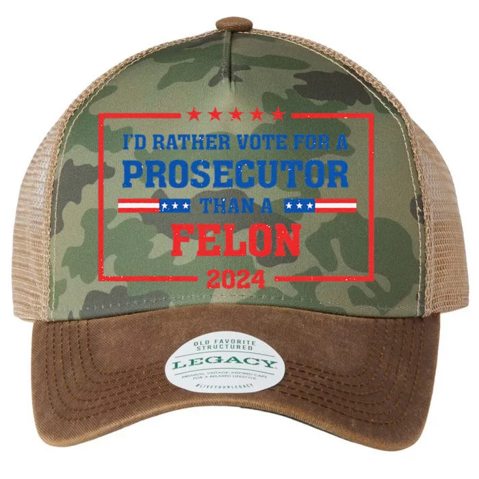 Rather Vote A Prosecutor Than A Felon Prosecutor Vs Felon Legacy Tie Dye Trucker Hat