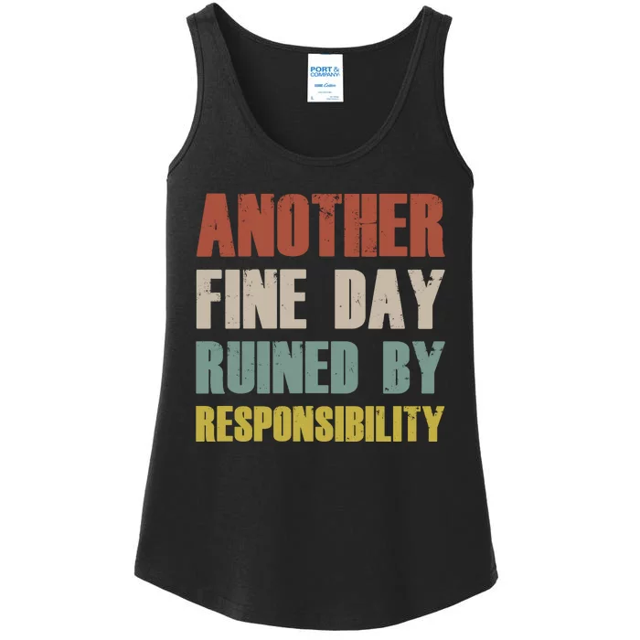 Retro Vintage Another Fine Day Ruined By Responsibility Ladies Essential Tank