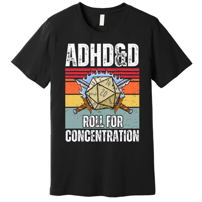 Retro Vintage Adhd&D Roll For Concentration Premium T-Shirt