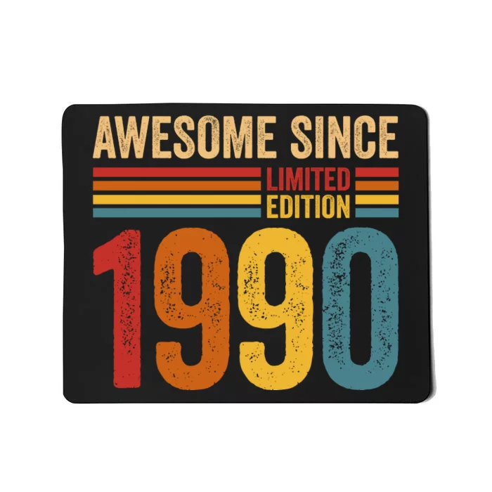 Retro Vintage Awesome Since 1990 Limited Edition Mousepad