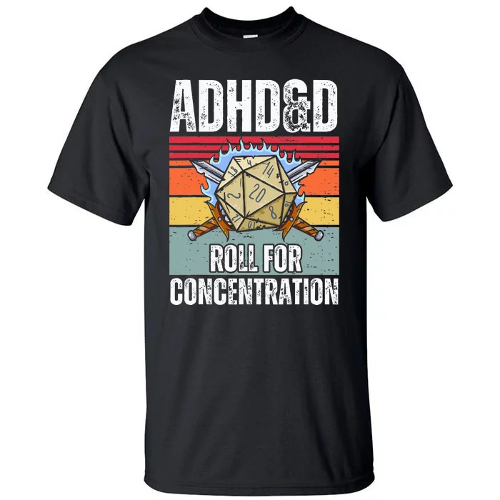 Retro Vintage Adhd&D Roll For Concentration Funny Gamer Tall T-Shirt