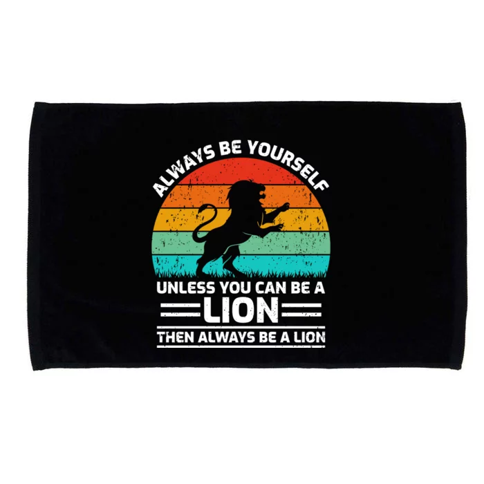 Retro Vintage Always Be Yours Unless You Can Be A Lion Gift Microfiber Hand Towel