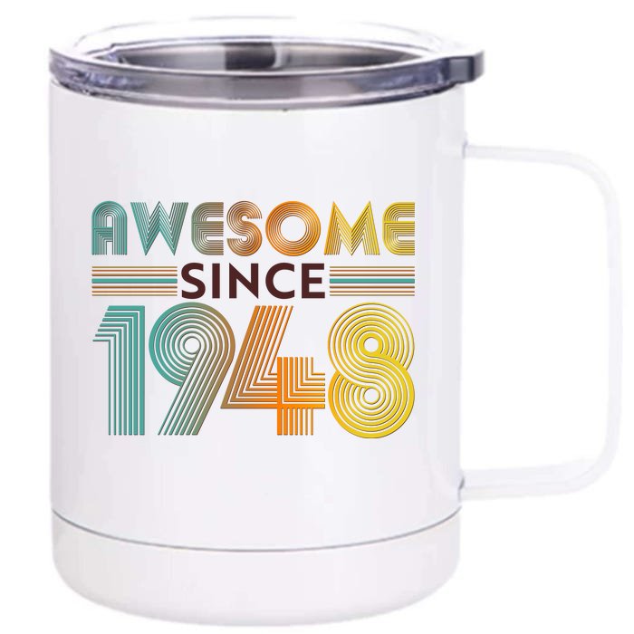 Retro Vintage Awesome Since 1948 Birthday Front & Back 12oz Stainless Steel Tumbler Cup