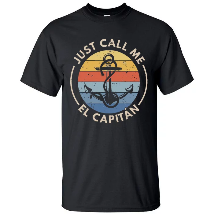 Retro Vintage Boat Just Call Me El Capitan Tall T-Shirt