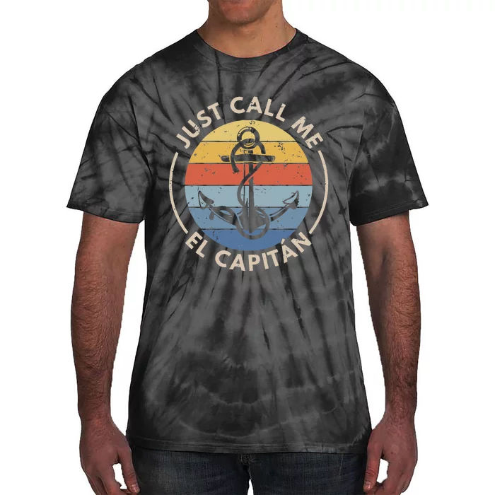 Retro Vintage Boat Just Call Me El Capitan Tie-Dye T-Shirt