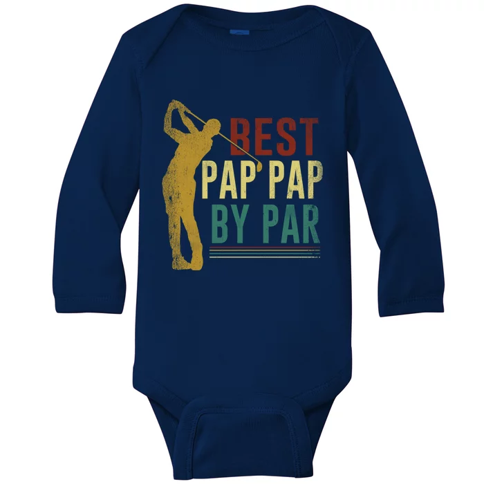 Retro Vintage Best Pap Pap By Par Golf Fathers Day Gift Baby Long Sleeve Bodysuit