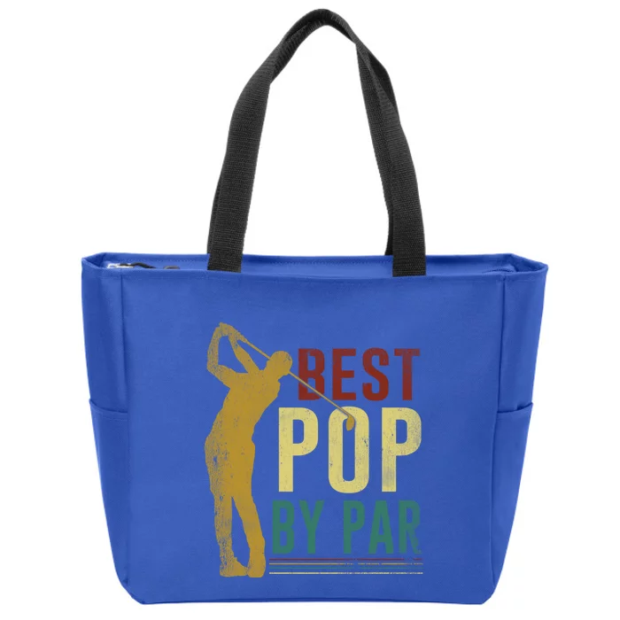 Retro Vintage Best Pop By Par Golf Fathers Day Meaningful Gift Zip Tote Bag