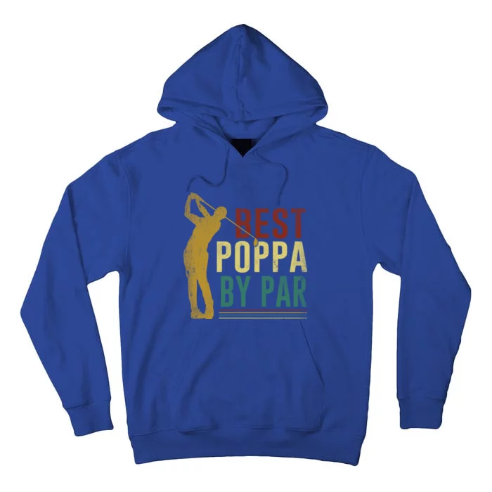 Retro Vintage Best Poppa By Par Golf Fathers Day Gift Tall Hoodie