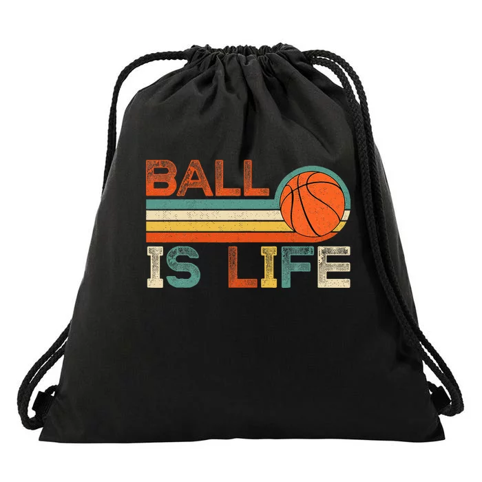 Retro Vintage Ball Is Life Basketball Fans Lover Funny Drawstring Bag