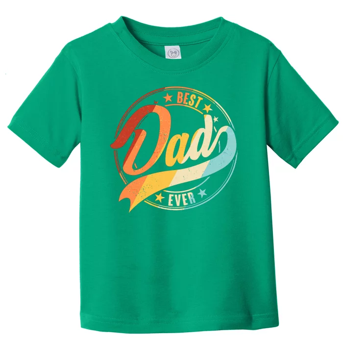 Retro VIntage Best Dad Ever Emblem Toddler T-Shirt