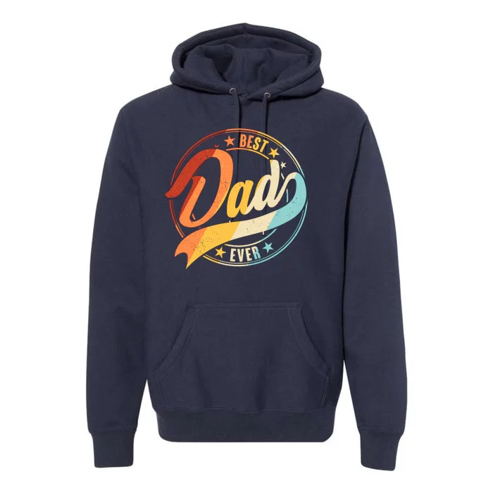 Retro VIntage Best Dad Ever Emblem Premium Hoodie