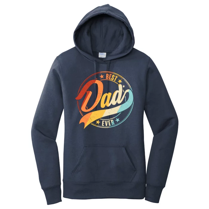 Retro VIntage Best Dad Ever Emblem Women's Pullover Hoodie