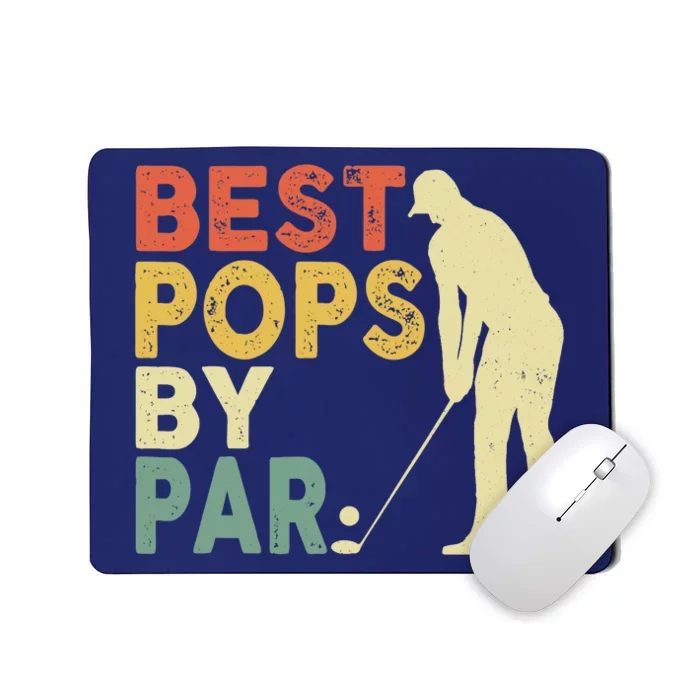 Retro Vintage Best Pops By Par Golf Father's Day For Grandpa Mousepad