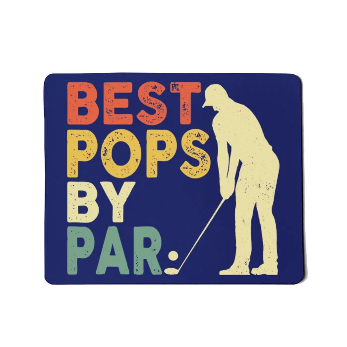 Retro Vintage Best Pops By Par Golf Father's Day For Grandpa Mousepad