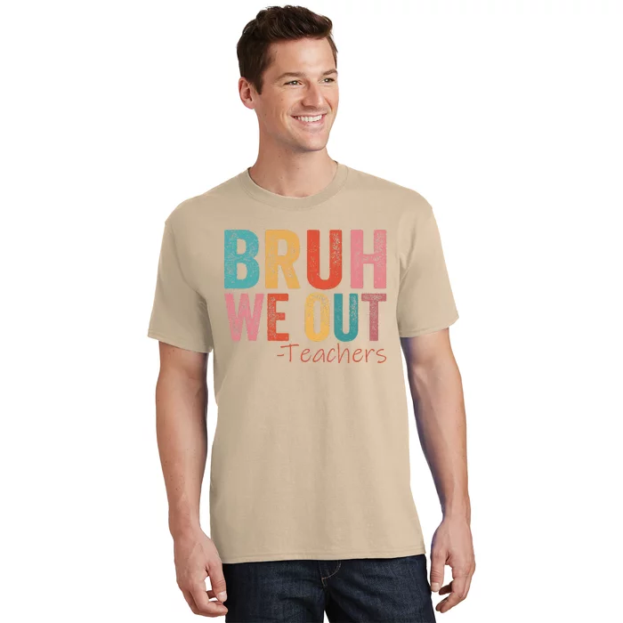 Retro Vintage Bruh We Out Teachers Happy Last Day Of School T-Shirt