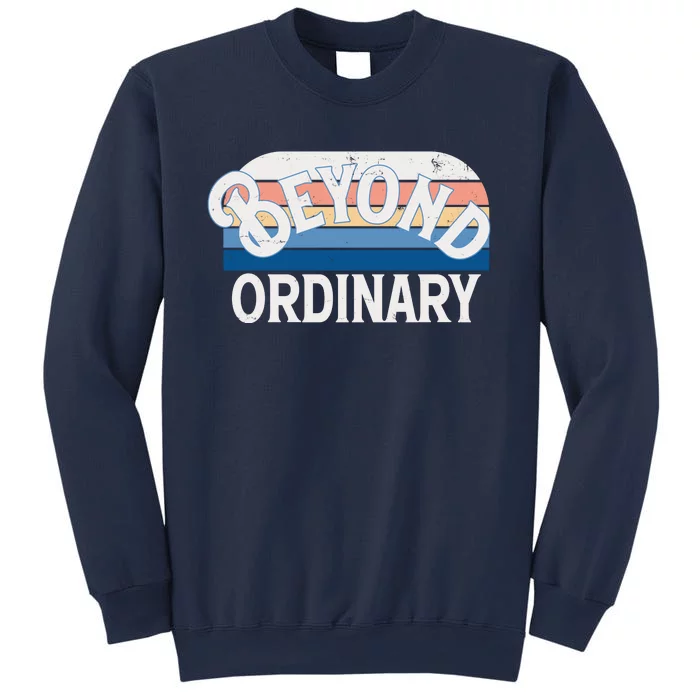 Retro Vintage Beyond Ordinary Sweatshirt