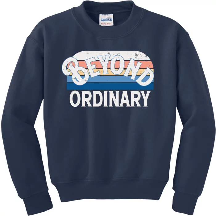 Retro Vintage Beyond Ordinary Kids Sweatshirt