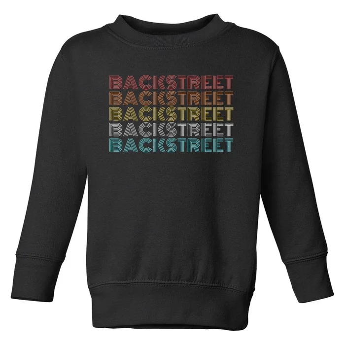 Retro Vintage Backstreet Toddler Sweatshirt