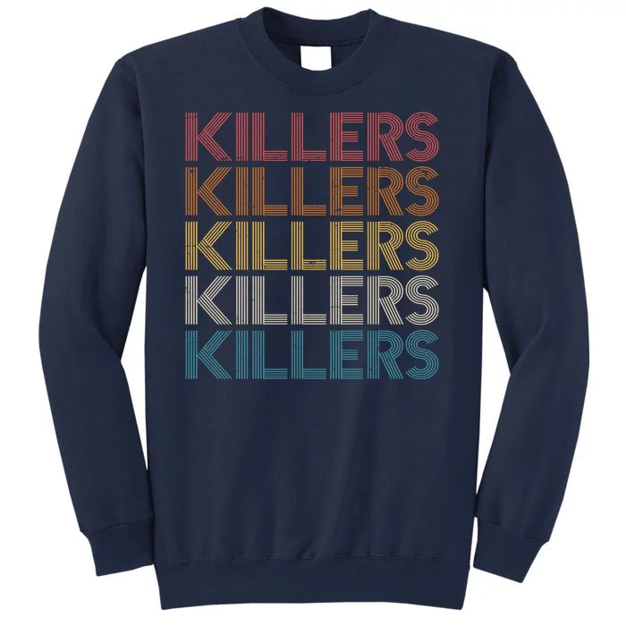 Retro Vintage Colors Killers Logo Tall Sweatshirt