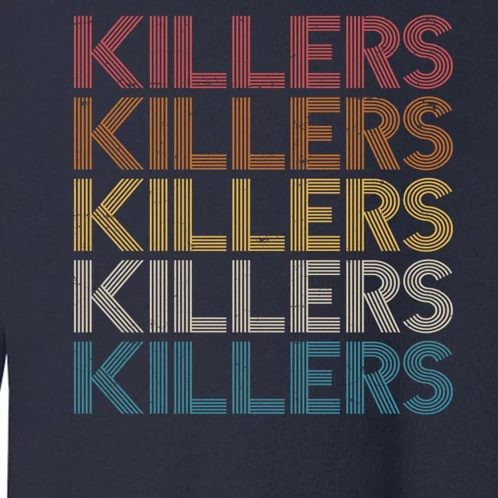 Retro Vintage Colors Killers Logo Toddler Sweatshirt