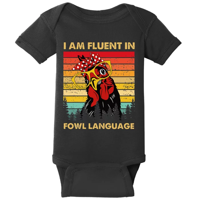 Retro Vintage Chicken Funny I Am Fluent Fowl Language Baby Bodysuit