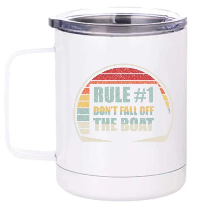 Retro Vintage Cruise Rule #1 Dont Fall Off The Boat Cool Gift Front & Back 12oz Stainless Steel Tumbler Cup