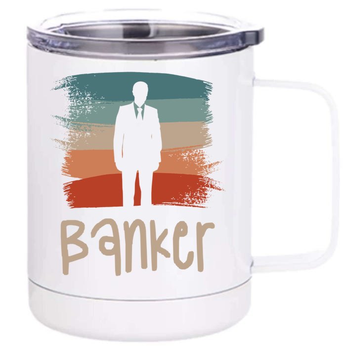 Retro Vintage Classic Banker Banking Funny Gift Front & Back 12oz Stainless Steel Tumbler Cup