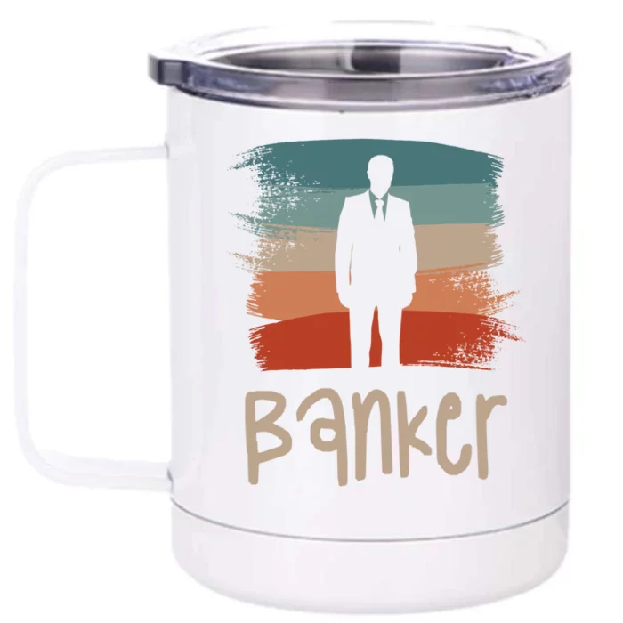 Retro Vintage Classic Banker Banking Funny Gift Front & Back 12oz Stainless Steel Tumbler Cup