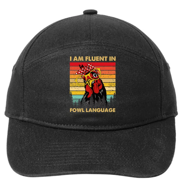 Retro Vintage Chicken Funny I Am Fluent Fowl Language 7-Panel Snapback Hat