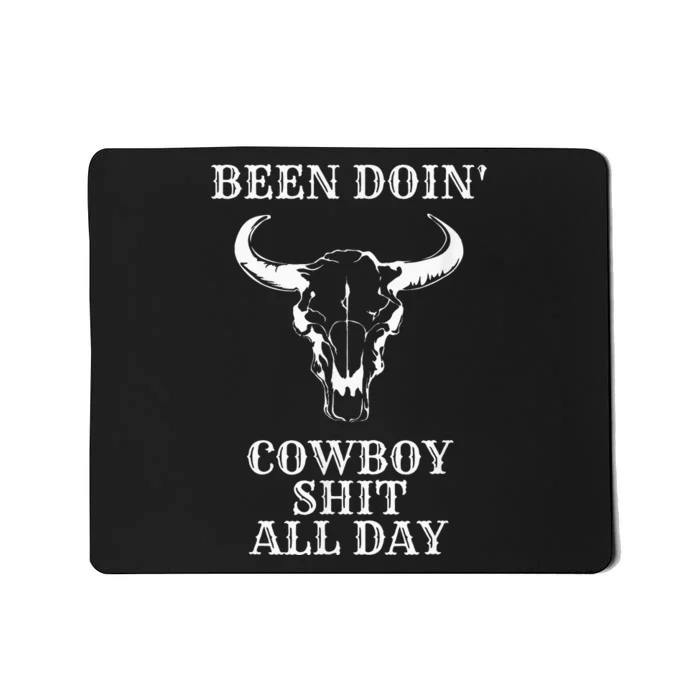 Retro Vintage Cowboy Been Doing Cowboy Shit All Day Mousepad