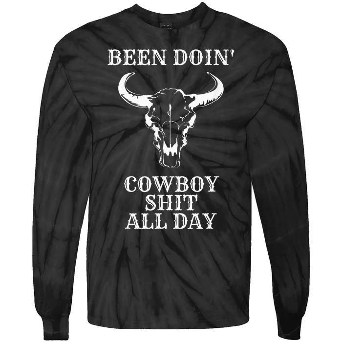 Retro Vintage Cowboy Been Doing Cowboy Shit All Day Tie-Dye Long Sleeve Shirt