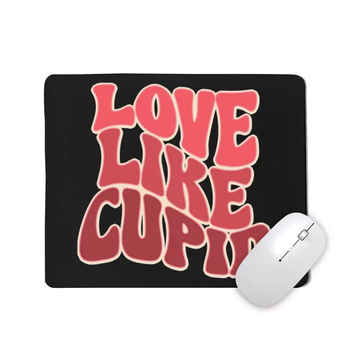 Retro Valnetines Day Love Like Cupid Mousepad