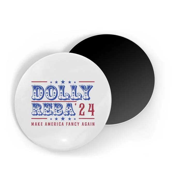 Retro Vintage Dolly And Reba 2024 Make America Fancy Again Magnet