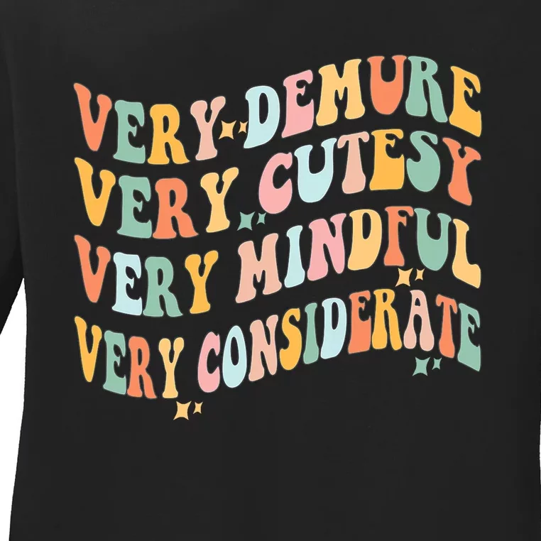 Retro Very Demure Very Cutesy Very Mindful Very Considerate Ladies Long Sleeve Shirt