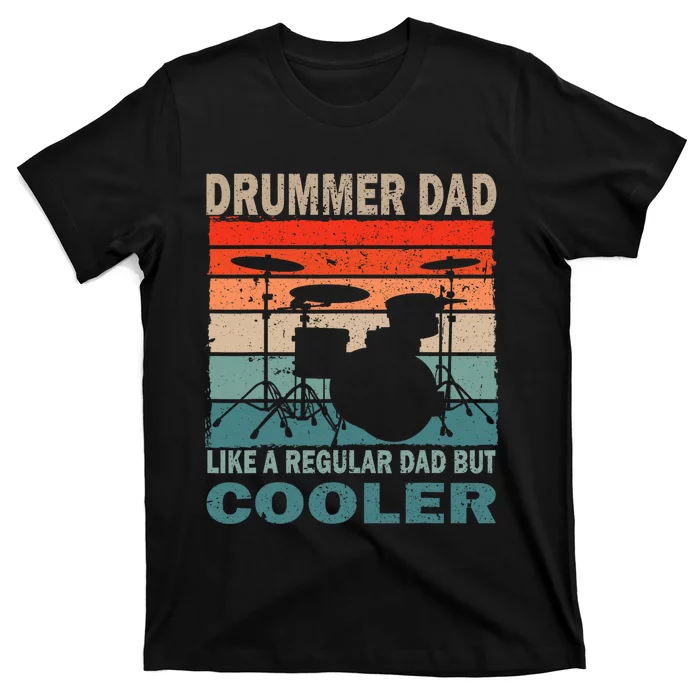 Retro Vintage Drummer Dad Music Lover & Fan FatherS Day T-Shirt