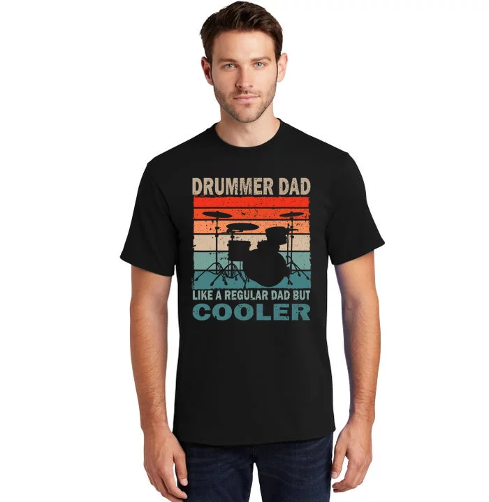 Retro Vintage Drummer Dad Music Lover & Fan FatherS Day Tall T-Shirt