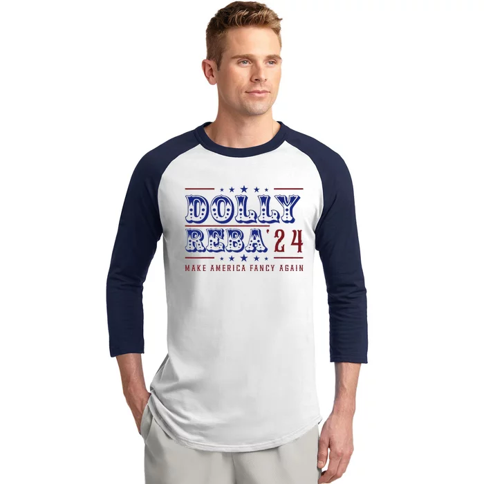 Retro Vintage Dolly And Reba 2024 Make America Fancy Again Baseball Sleeve Shirt