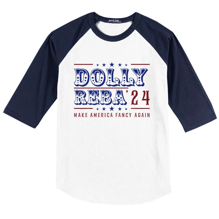 Retro Vintage Dolly And Reba 2024 Make America Fancy Again Baseball Sleeve Shirt