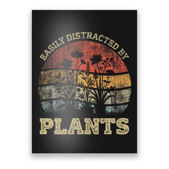 Retro Vintage Easily Distracted By Plants For Plants Lover Poster