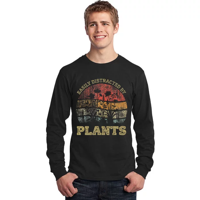 Retro Vintage Easily Distracted By Plants For Plants Lover Tall Long Sleeve T-Shirt