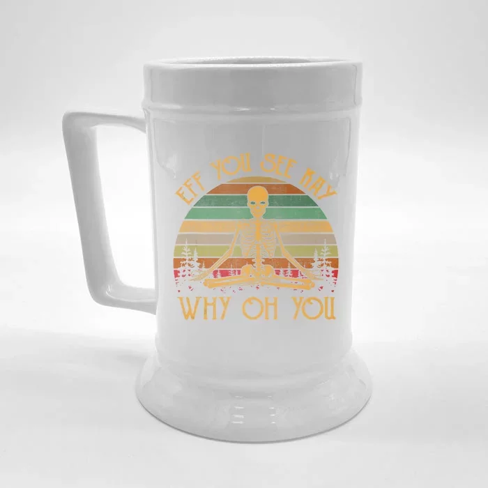 Retro Vintage Eff You See Kay Skull Skeleton Why Oh U Front & Back Beer Stein